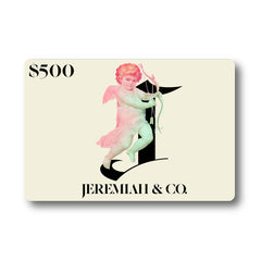 Jeremiah & Co. Gift Cards